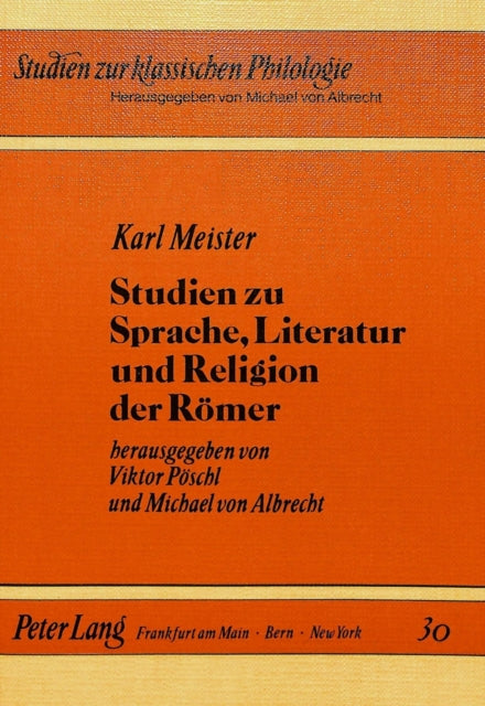 Book cover of: Karl Meister- Studien zu Sprache, Literatur und Religion der Roemer
