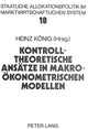Book cover of: Kontrolltheoretische Ansaetze in makrooekonometrischen Modellen