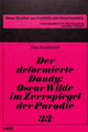 Book cover of: Der deformierte Dandy- Oscar Wilde im Zerrspiegel der Parodie