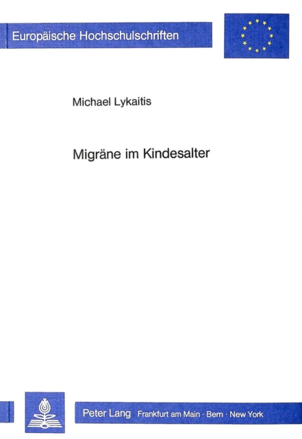 Book cover of: Migraene im Kindesalter. By: Michael Lykaitis