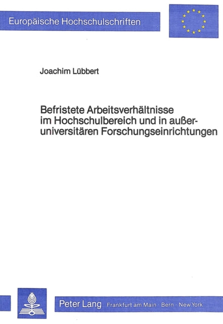 Book cover of: Befristete Arbeitsverhaeltnisse im Hochschulbereich und in ausseruniversitaeren Forschungseinrichtungen