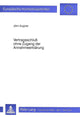 Book cover of: Vertragsschluss ohne Zugang der Annahmeerklaerung