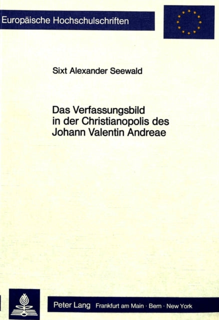 Book cover of: Das Verfassungsbild in der Christianopolis des Johann Valentin Andreae