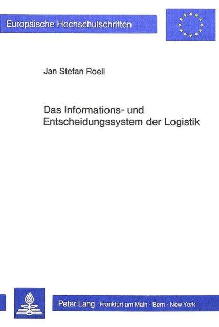 Book cover of: Das Informations- und Entscheidungssystem der Logistik. By: Jan Stefan Röll