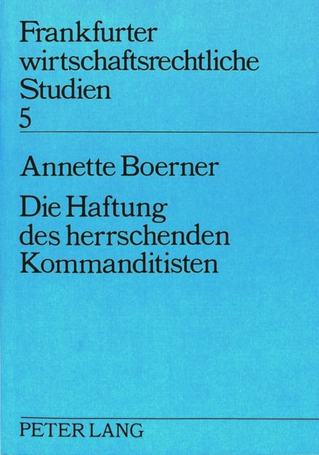 Book cover of: Die Haftung des herrschenden Kommanditisten