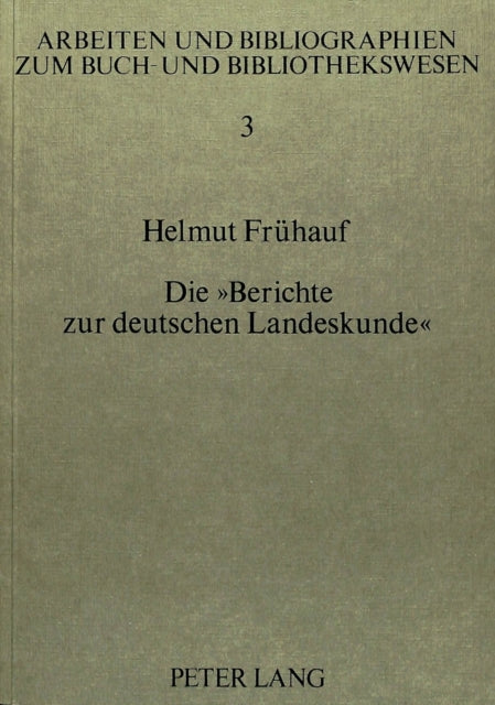 Book cover of: Die «Berichte zur deutschen Landeskunde»