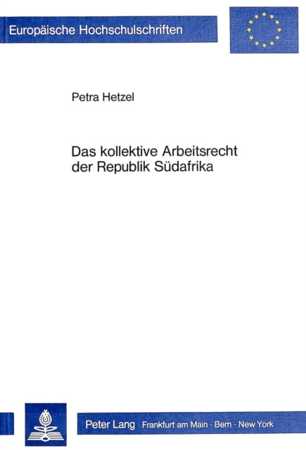 Book cover of: Das kollektive Arbeitsrecht der Republik Suedafrika