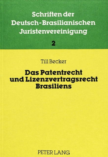 Book cover of: Das Patentrecht und Lizenzvertragsrecht Brasiliens