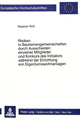 Book cover of: Risiken in Bauherrengemeinschaften durch Ausscheiden einzelner Mitglieder und Konkurs des Initiators waehrend der Errichtung von Eigentumswohnanlagen