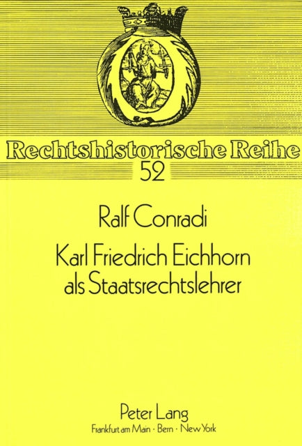 Book cover of: Karl Friedrich Eichhorn als Staatsrechtslehrer