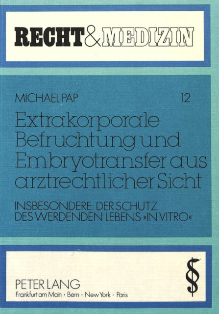 Book cover of: Extrakorporale Befruchtung und Embryotransfer aus arztrechtlicher Sicht