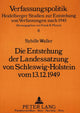 Book cover of: Die Entstehung der Landessatzung von Schleswig-Holstein vom 13.12.1949