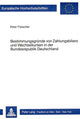 Book cover of: Bestimmungsgruende von Zahlungsbilanz und Wechselkursen in der Bundesrepublik Deutschland 1974-1981