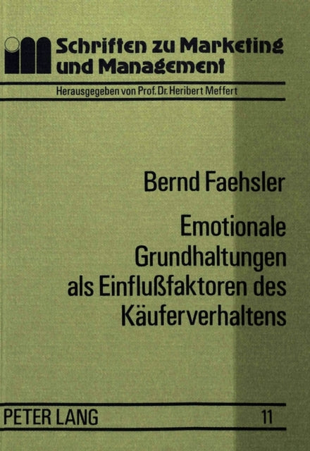 Book cover of: Emotionale Grundhaltungen als Einflussfaktoren des Kaeuferverhaltens