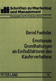 Book cover of: Emotionale Grundhaltungen als Einflussfaktoren des Kaeuferverhaltens
