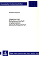 Book cover of: Ursachen der Schattenwirtschaft in alternativen Wirtschaftssystemen