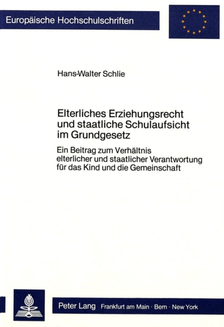 Book cover of: Elterliches Erziehungsrecht und staatliche Schulaufsicht im Grundgesetz