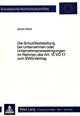 Book cover of: Die Schuldfeststellung bei Unternehmen oder Unternehmensvereinigungen im Rahmen des Art. 15 VO 17 zum EWG-Vertrag