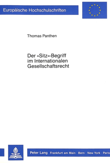 Book cover of: Der «Sitz»-Begriff im Internationalen Gesellschaftsrecht