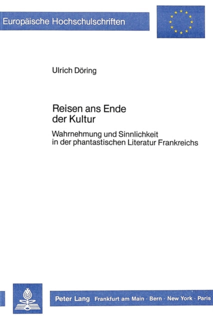 Book cover of: Reisen ans Ende der Kultur