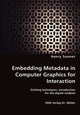 Book cover of: Embedding Metadata in Computer Graphics for Interaction- Existing techniques, introduction for the digital medium