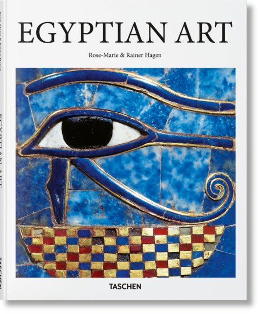 Book cover of: Egyptian Art. By: Rainer & Rose-Marie Hagen