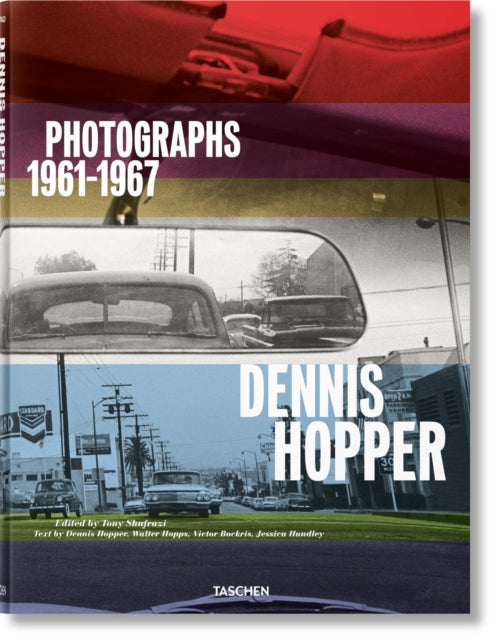 Book cover of: Dennis Hopper. Photographs 1961–1967. By: Victor Bockris
