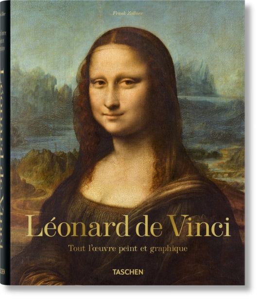 Book cover of: Leonard de Vinci. Tout l'œuvre peint et graphique. By: Frank Zöllner