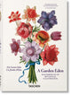 Book cover of: Garden Eden. Masterpieces of Botanical Illustration. 45th Ed.. By: H. Walter Lack
