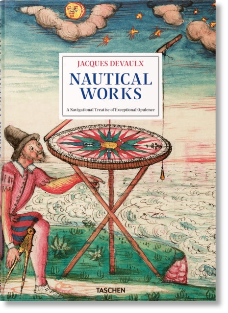Book cover of: Jacques Devaulx. Nautical Works. By: Gerhard Holzer
