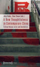 Book cover of: New Thoughtfulness in Contemporary China – Critical Voices in Art and Aesthetics. By: Jörg Huber