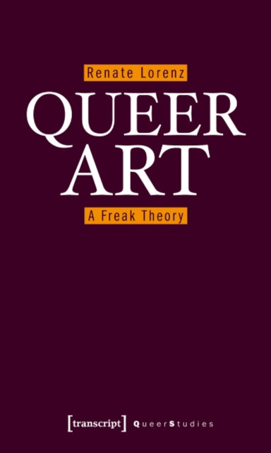 Book cover of: Queer Art. By: Renate Lorenz