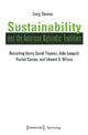 Book cover of: Sustainability and the American Naturalist Tradi – Revisiting Henry David Thoreau, Aldo Leopold, Rachel Carson, and Edward O. Wilson. By: Craig Thomas