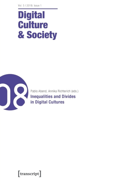 Book cover of: Digital Culture & Society (DCS) Vol. 5, Issue 1/ – Inequalities and Divides in Digital Cultures. By: Annika Richterich