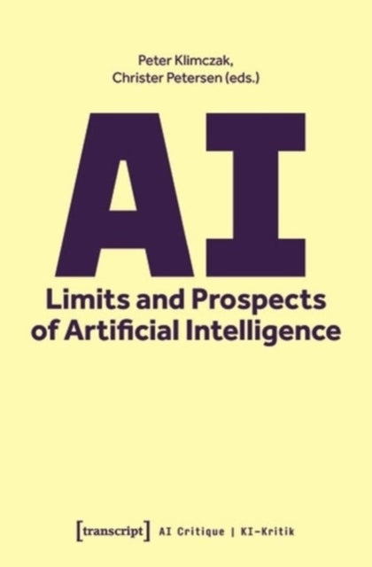 Book cover of: AI - Limits and Prospects of Artificial Intelligence. By: Peter Klimczak