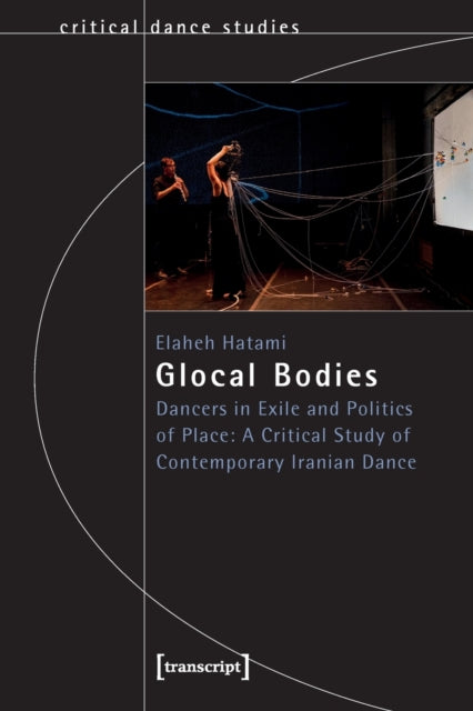Book cover of: Glocal Bodies. By: Elaheh Hatami
