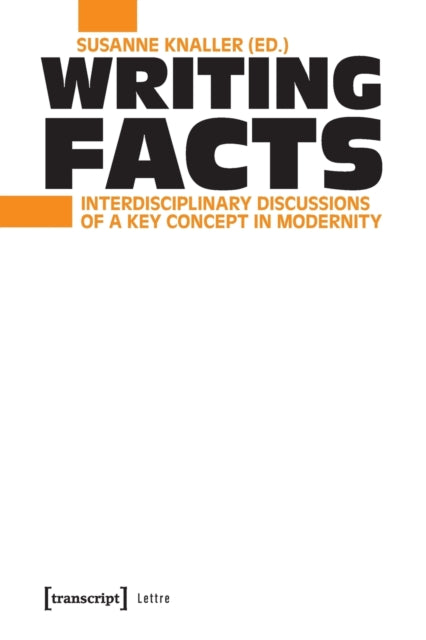 Book cover of: Writing Facts. By: Susanne Knaller