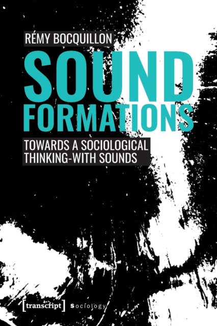 Book cover of: Sound Formations. By: Rémy Bocquillon