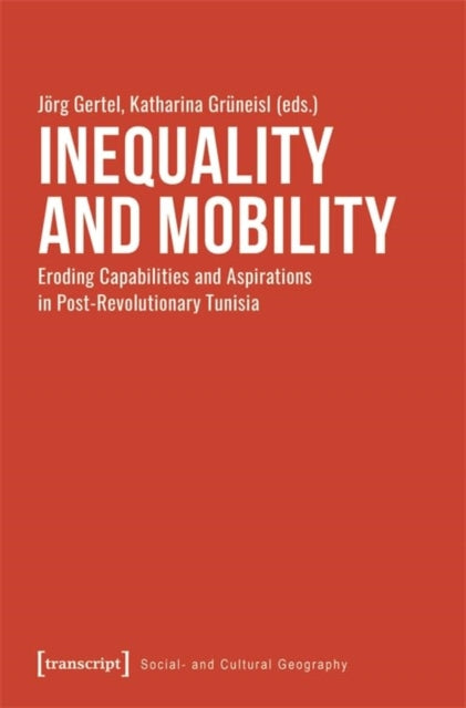 Book cover of: Inequality and Mobility. By: Jörg Gertel