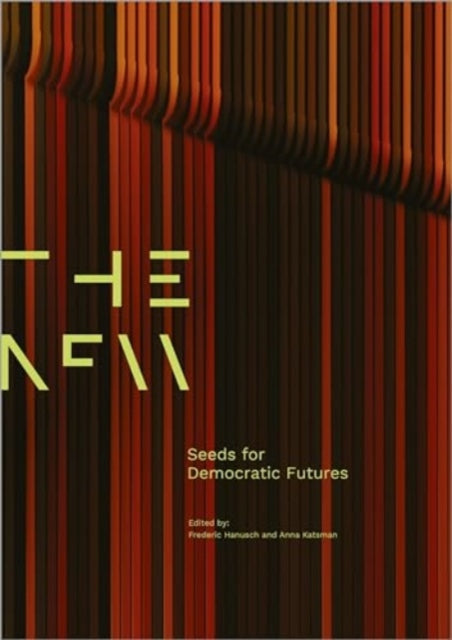 Book cover of: Seeds For Democratic Futures. By: Frederic Hanusch
