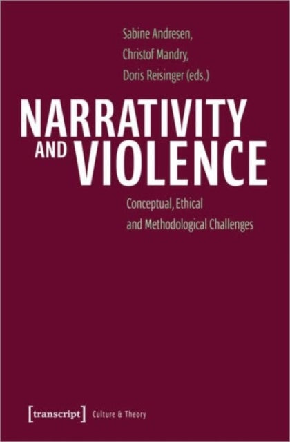 Book cover of: Narrativity and Violence. By: Sabine Andresen