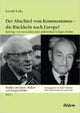 Book cover of: Der Abschied vom Kommunismus – die Ruckkehr nach Europa?. By: Leonid Luks