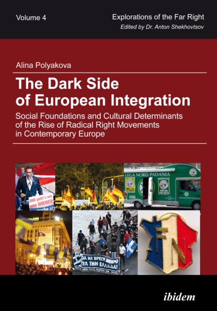 Book cover of: Dark Side of European Integration. By: Alina Polyakova