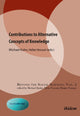 Book cover of: Contributions to Alternative Concepts of Knowledge. By: Michael Kuhn
