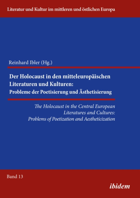 Book cover of: Holocaust in the Central European Literatures and Cultures. By: Reinhard Ibler