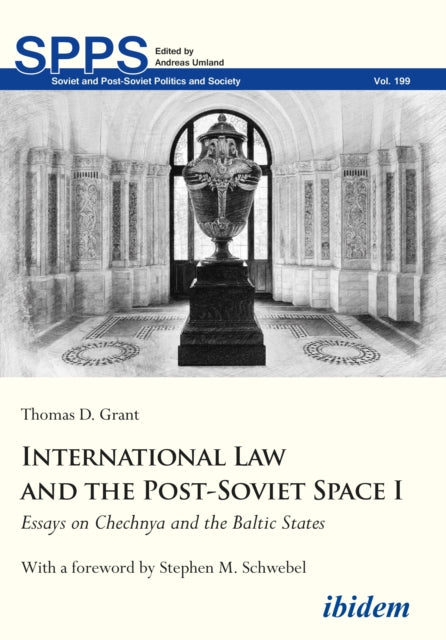 Book cover of: International Law and the Post-Soviet Space I. By: Thomas D. Grant