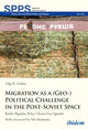 Book cover of: Migration as a (Geo-)Political Challenge in the Post-Soviet Space. By: Olga R. Gulina