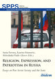 Book cover of: Religion, Expression, and Patriotism in Russia. By: Kaarina Aitamurto