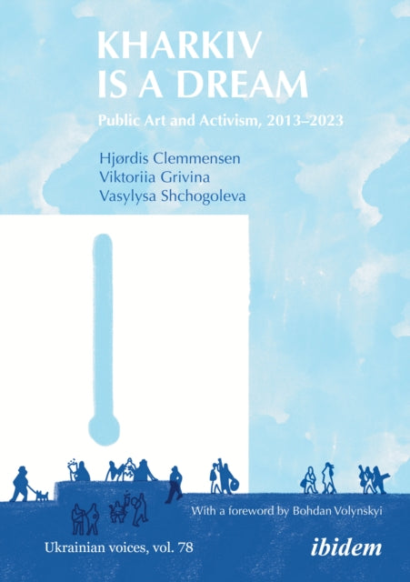 Book cover of: Kharkiv Is a Dream
