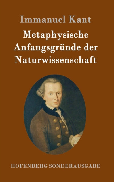 Book cover of: Metaphysische Anfangsgrunde der Naturwissenschaft